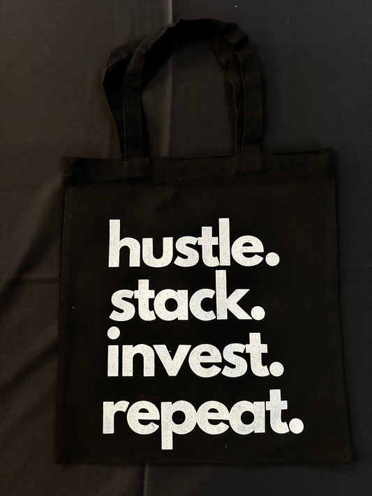 hustle. stack. invest. repeat. Tote Bag